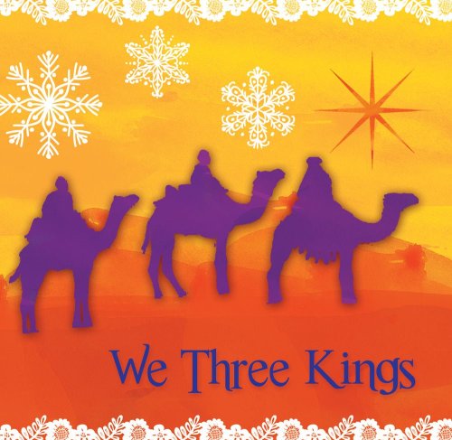 We Three Kings