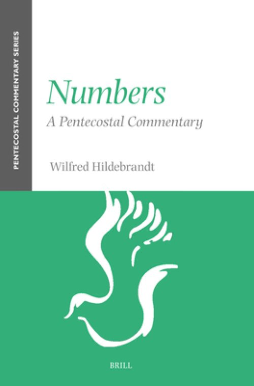 Numbers: A Pentecostal Commentary