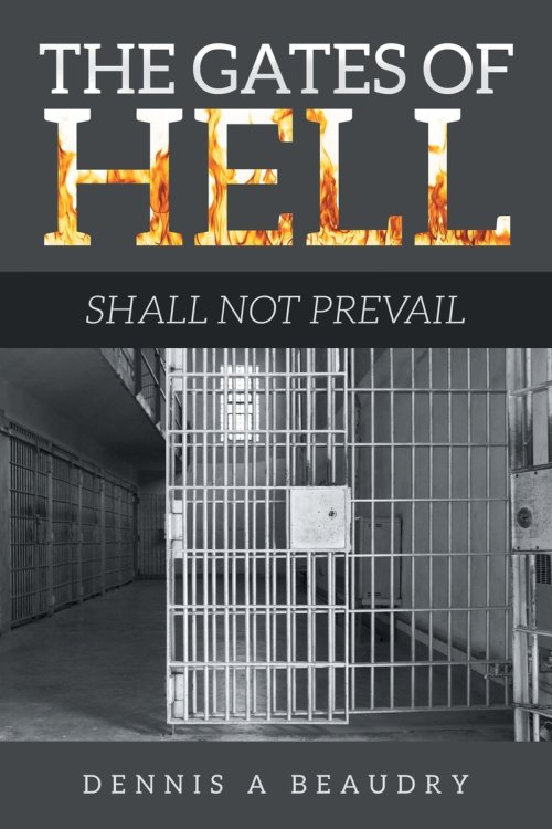 The Gates of Hell: Shall Not Prevail