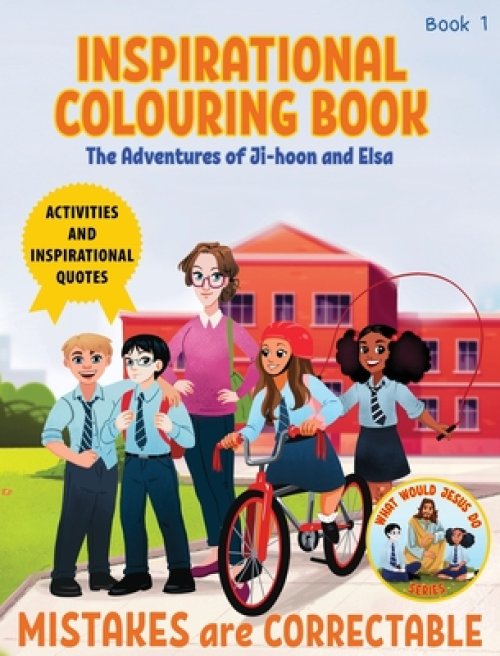 Inspirational Colouring Book 1: Mistakes are Correctable (What Would Jesus Do Series)