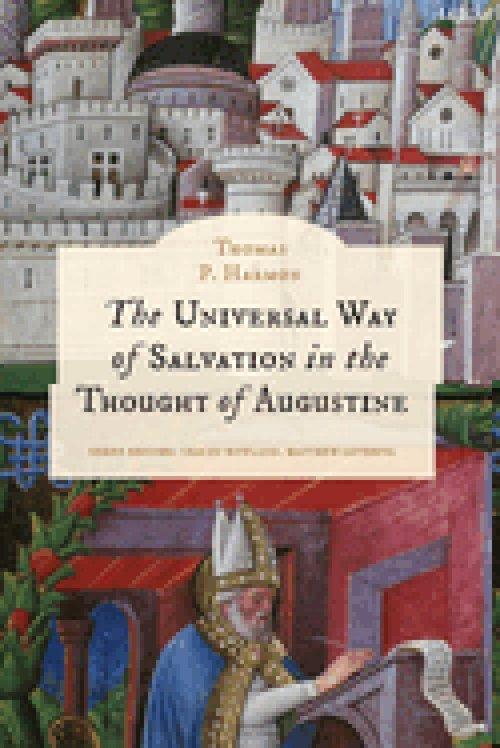 The Universal Way of Salvation in the Thought of Augustine