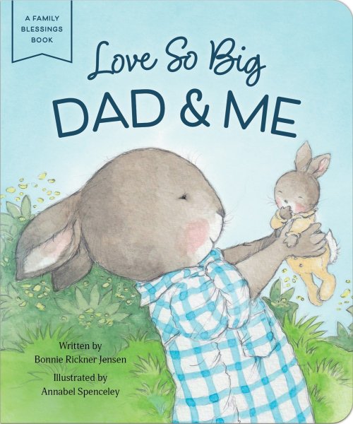 Love So Big: Dad & Me