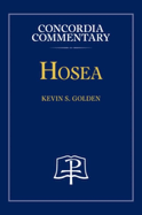 Hosea - Concordia Commentary