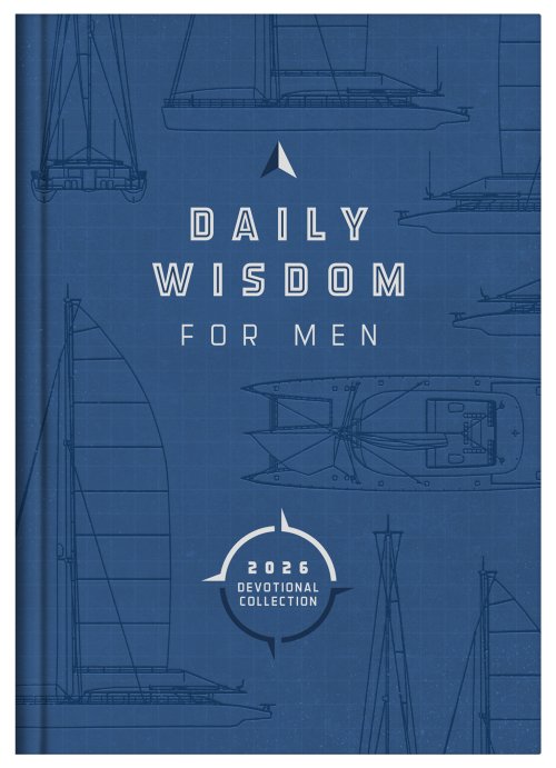 Daily Wisdom for Men 2026 Devotional Collection