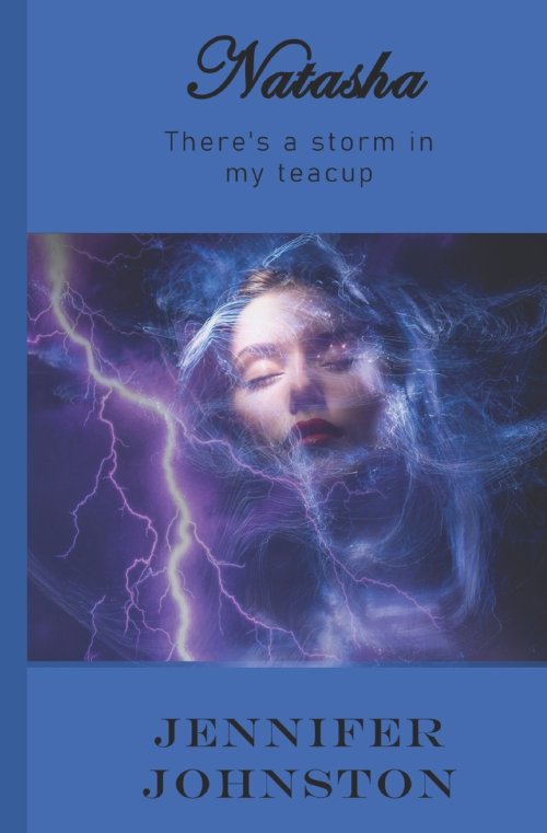 Natasha: There's a storm in my teacup