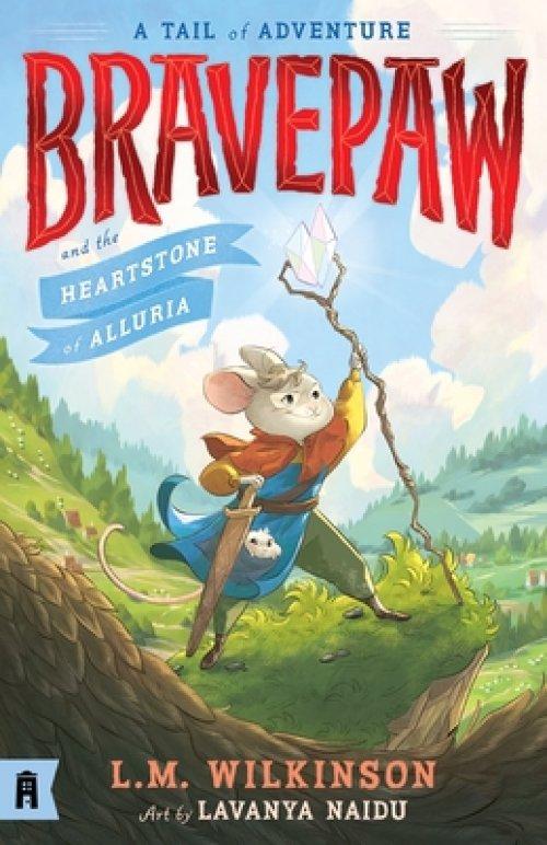 Bravepaw And The Heartstone Of Alluria: Bravepaw 1