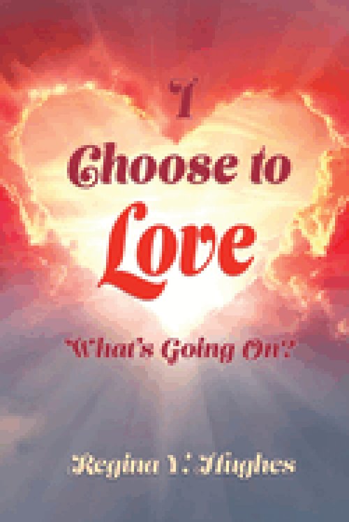 I Choose to Love: What's Going On?