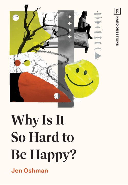 Why Is It So Hard to Be Happy?