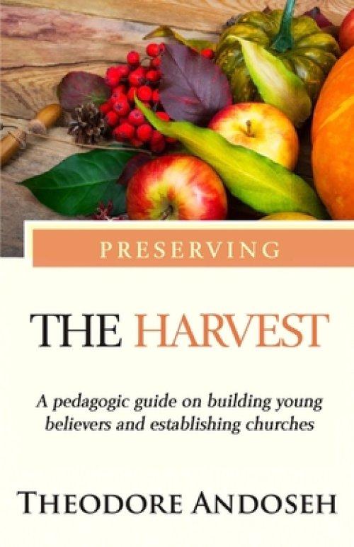 Preserving the harvest