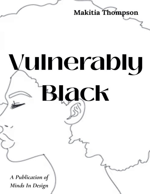 Vulnerably Black