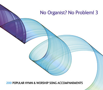 No Organist? No Problem!: vol. 3