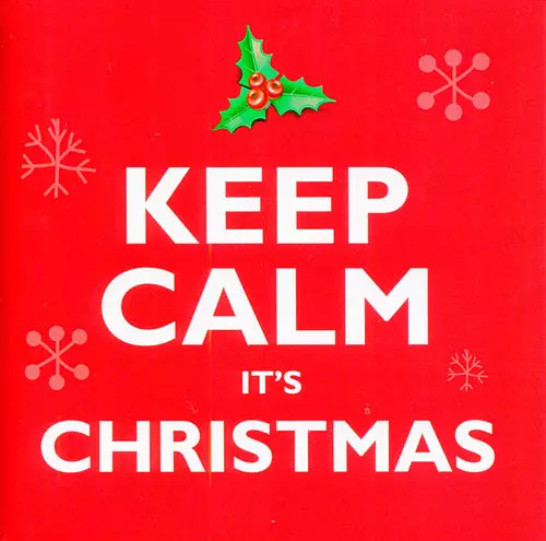 Keep Calm It's Christmas