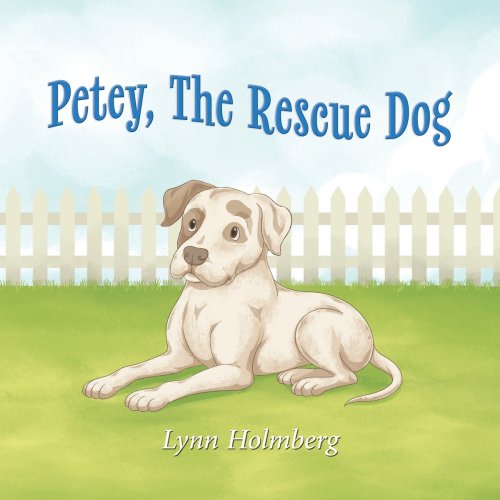 Petey, The Rescue Dog