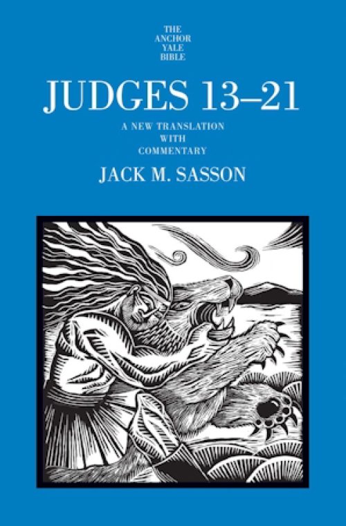 Judges 13–21 – A New Translation with Commentary