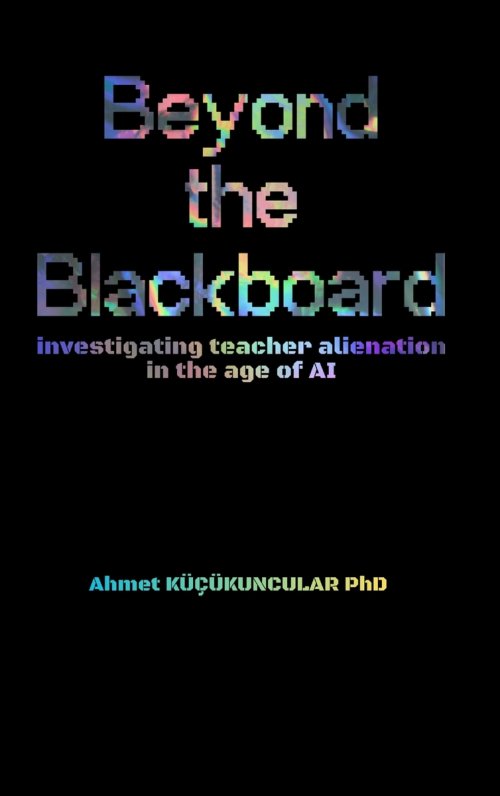 Beyond the Blackboard: investigating teacher alienation in the age of AI