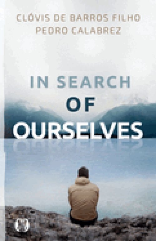 In Search of Ourselves: Exploring the Origins, Meaning, and Future of Human Existence