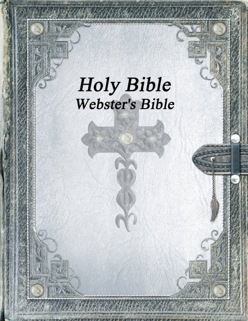 Holy Bible: Webster's Bible