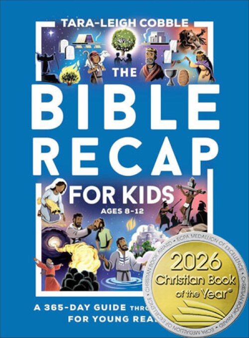 The Bible Recap for Kids | ECPA Christian Book of the Year 2026