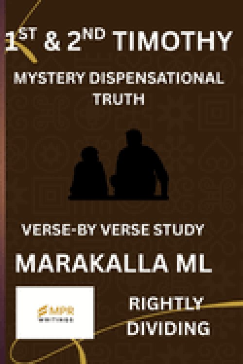 THE 1ST & 2ND TIMOTHY: MYSTERY DISPENSATIONAL TRUTH