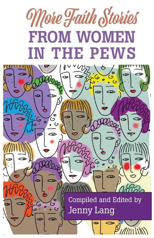 More Faith Stories from Women in the Pews