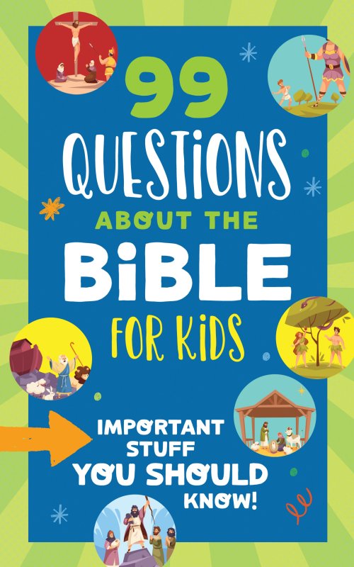 99 Questions about the Bible for Kids
