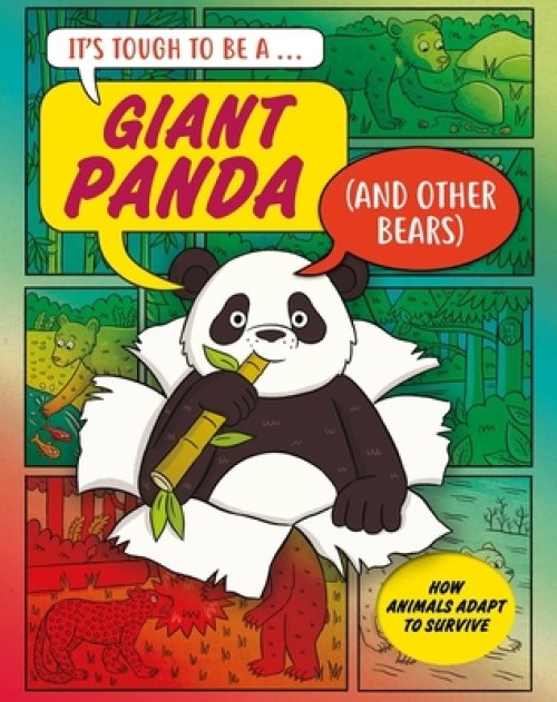 It’s Tough To Be: A Giant Panda (and Other Bears)