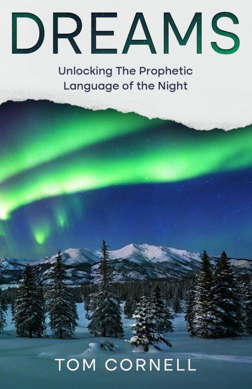Dreams: Unlocking the Prophetic Language of the Night