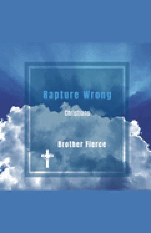 Rapture Wrong Christians