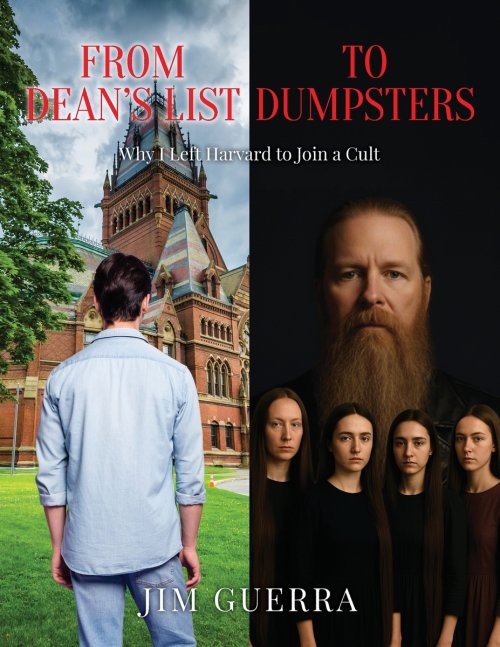 From Dean's List to Dumpsters: Why I Left Harvard to Join a Cult