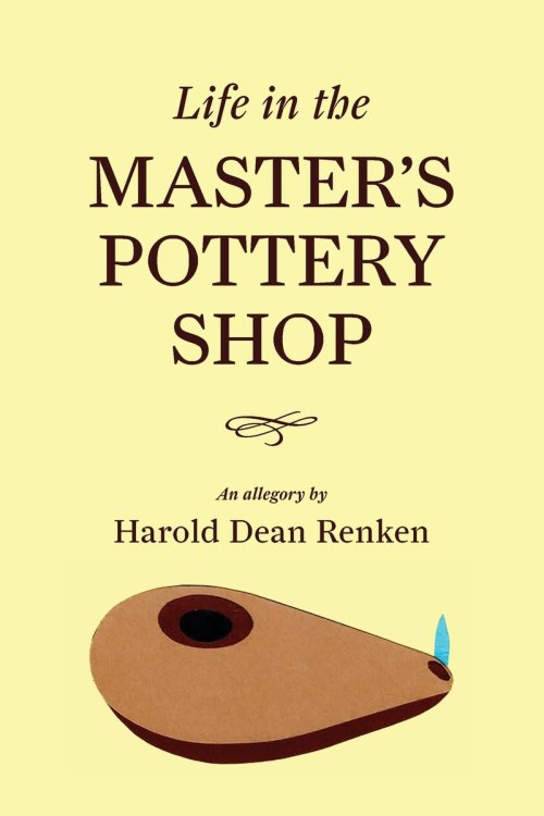 Life in the Master's Pottery Shop