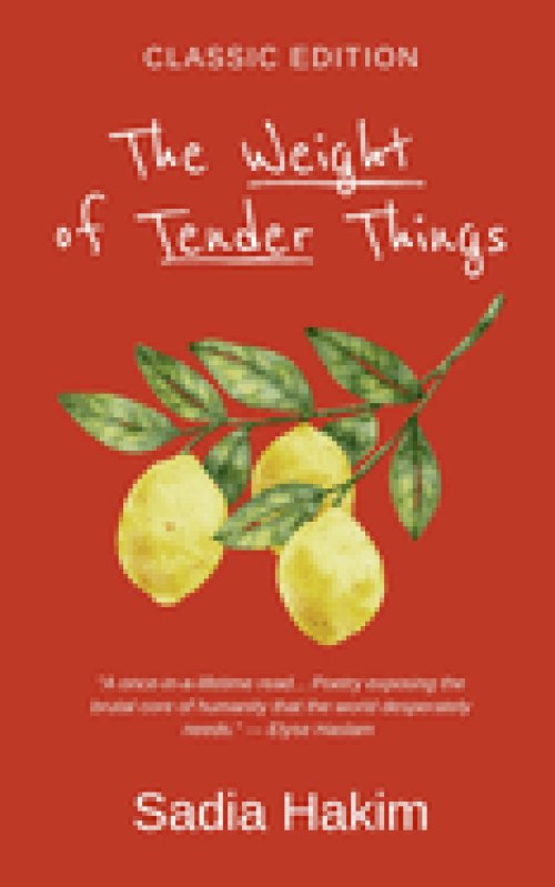 The Weight of Tender Things: Classic Edition