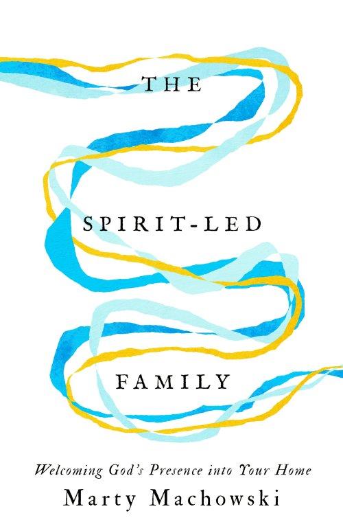 The Spirit-Led Family
