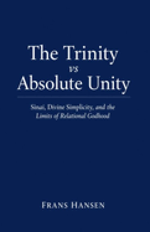 The Trinity vs Absolute Unity: Sinai, Divine Simplicity, and the Limits of Relational Godhood