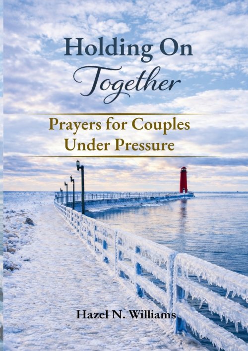 Holding on Together Prayers for Couples Under Pressure