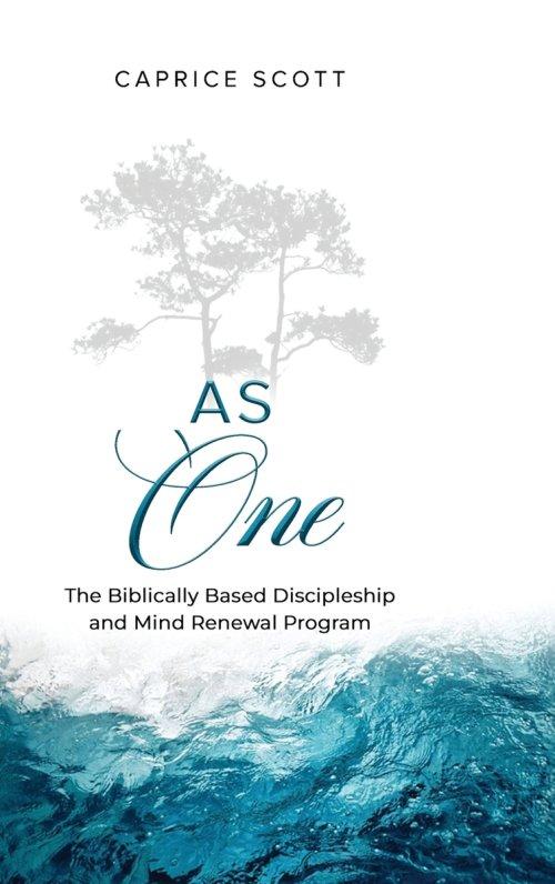 As One: The Biblically Based Discipleship & Mind Renewal Program