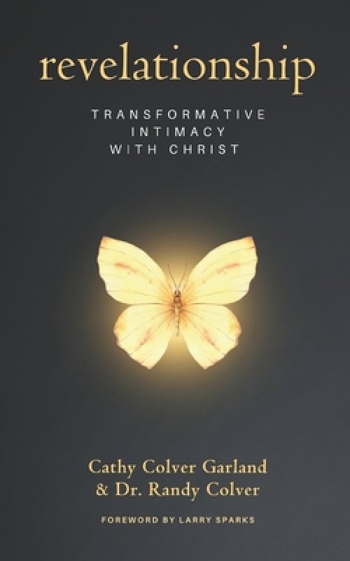 Revelationship: Transformative Intimacy with Christ