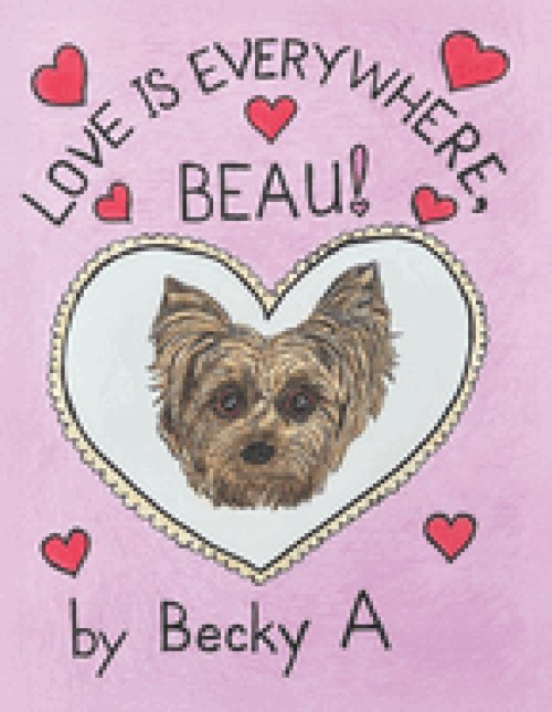 Love Is Everywhere, Beau!