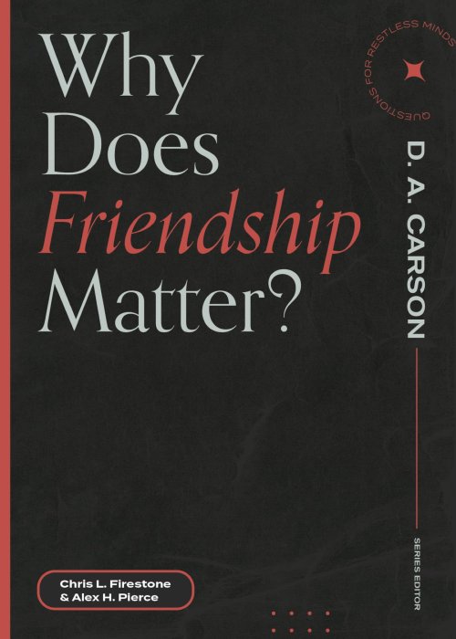 Why Does Friendship Matter? ()