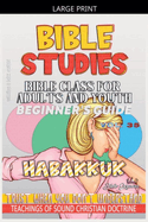 Bible Class for Adults and Youth: Beginner's Guide - Habakkuk