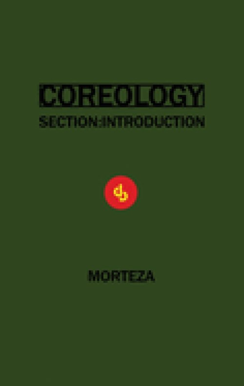 COREOLOGY: SECTION INTRODUCTION