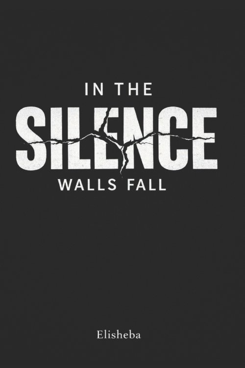 In The Silence Walls Fall