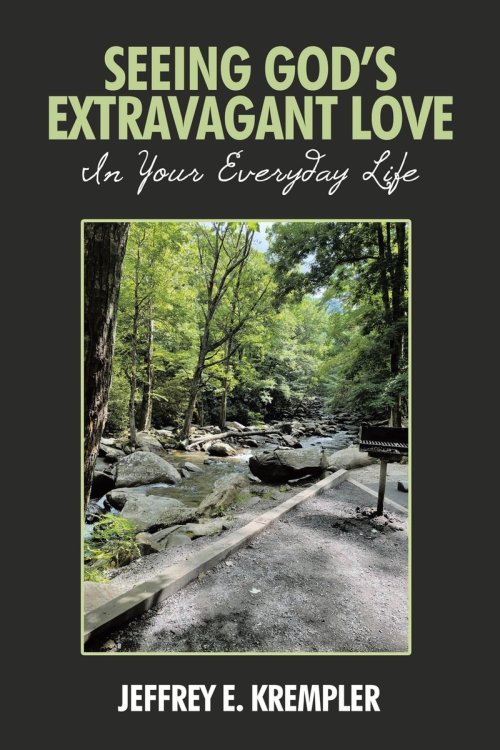 SEEING GOD'S EXTRAVAGANT LOVE IN YOUR EVERYDAY LIFE