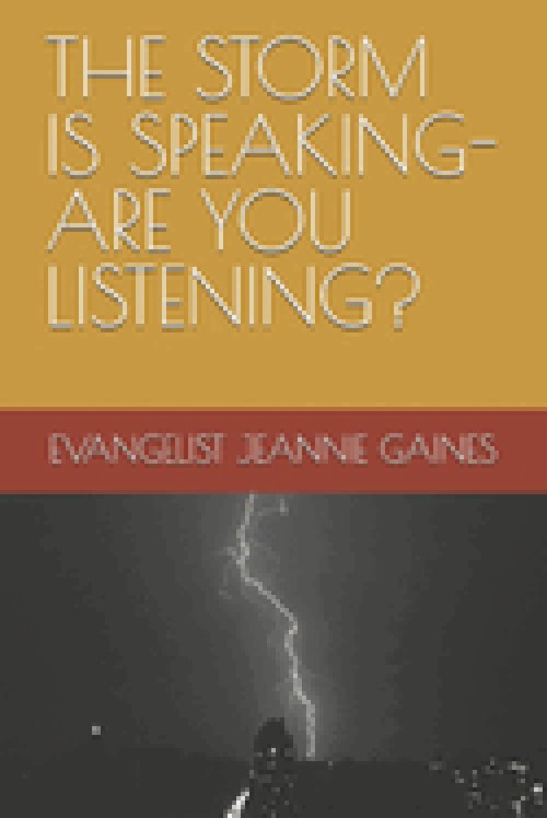 THE STORM IS SPEAKING- ARE YOU LISTENING?