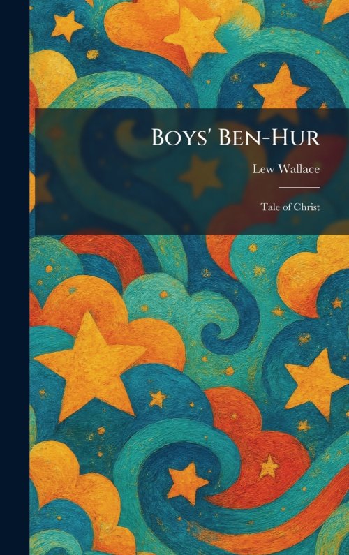 Boys' Ben-Hur: Tale of Christ
