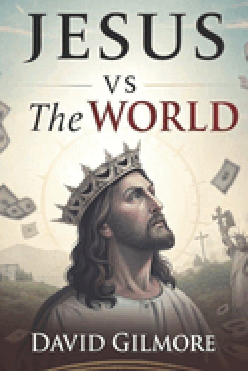 Jesus vs The World: Exposing the War Between Christ and the Powers of a Fallen World