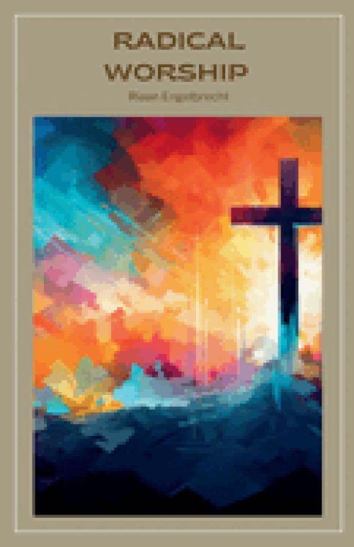 Radical Worship