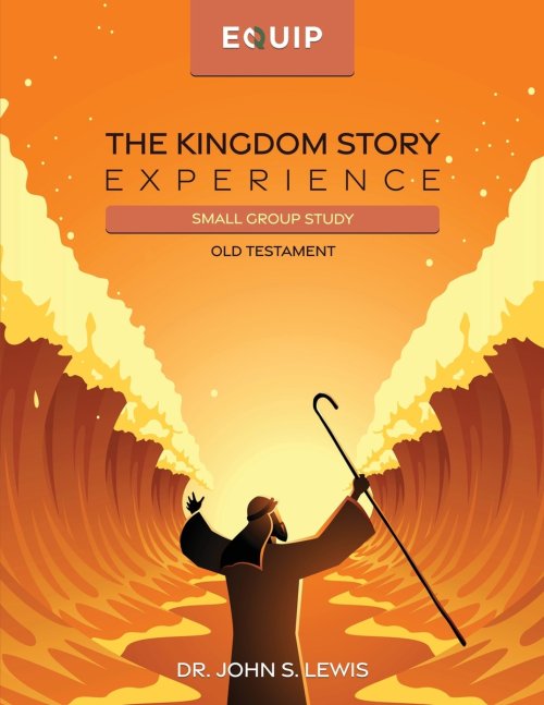 The Kingdom Story Experience - Old Testament: Small Group Version