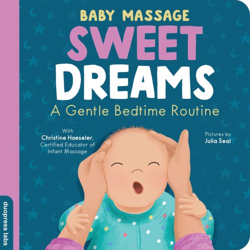 Baby Massage: Sweet Dreams