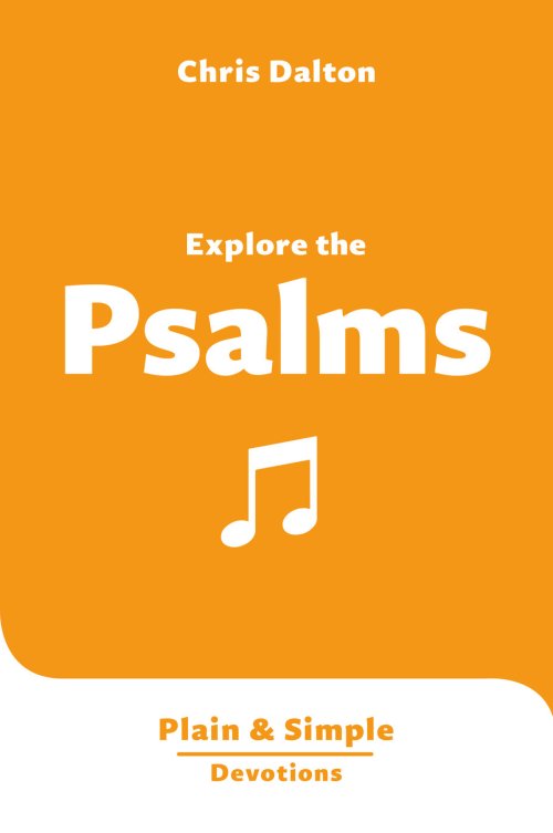 Explore the Psalms