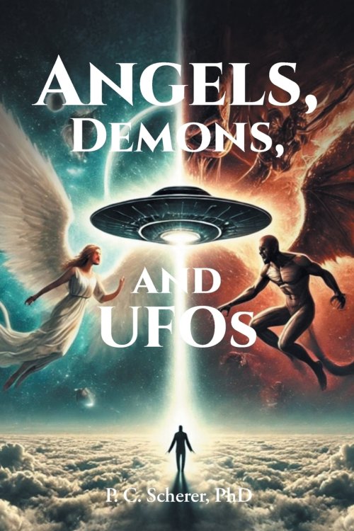 Angels, Demons, and UFOs